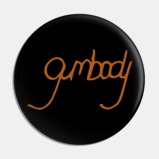 gumbody Pin