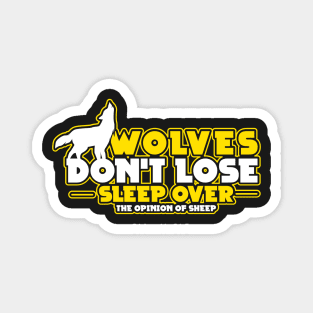 WOLVES GIFT : Wolves Don't Lose Sleep Magnet