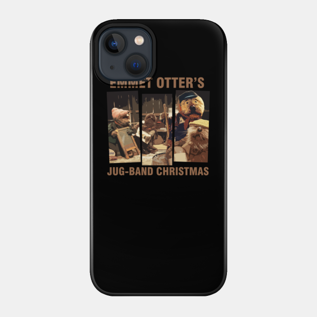 emmet otter - jug band - Emmet Otter - Phone Case