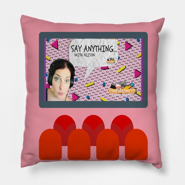 Say Anything Pillow by CinemadnessPodcast