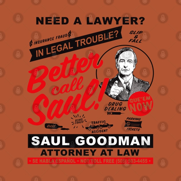 Need A Lawyer Then Call Saul by Alema Art