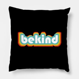 be kind Pillow