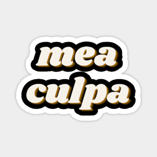 mea culpa Magnet