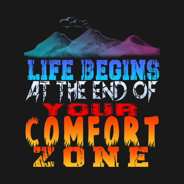 life begins at the end of your comfort zone by Darwish