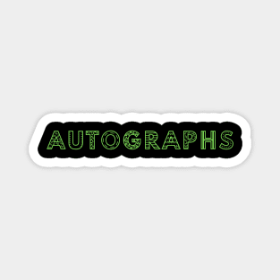 AUTOGRAPHS Magnet