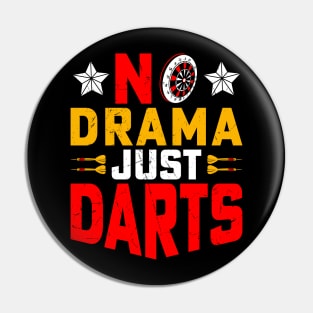 No Drama Just Darts Player Pin