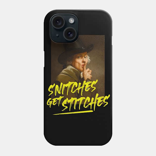 Snitches get Stitches Phone Case by EduardoLimon