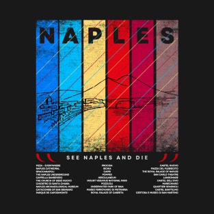 See Naples and die T-Shirt