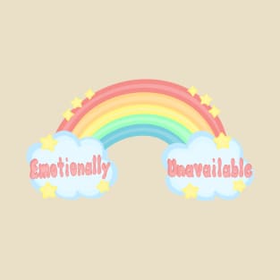 Emotionally unavailable T-Shirt