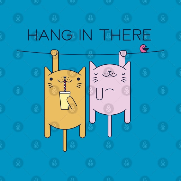 Hang in there! by UniqueDesignsCo