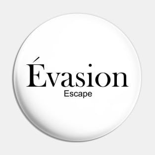 evasion - escape Pin