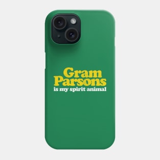 Gram Parsons Is My Spirit Animal / Retro Faded Style Phone Case