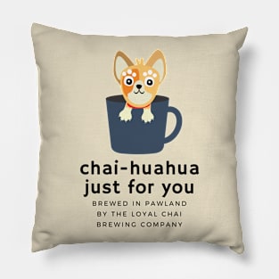 Chai - Huahua Just for You (alternate) Pillow