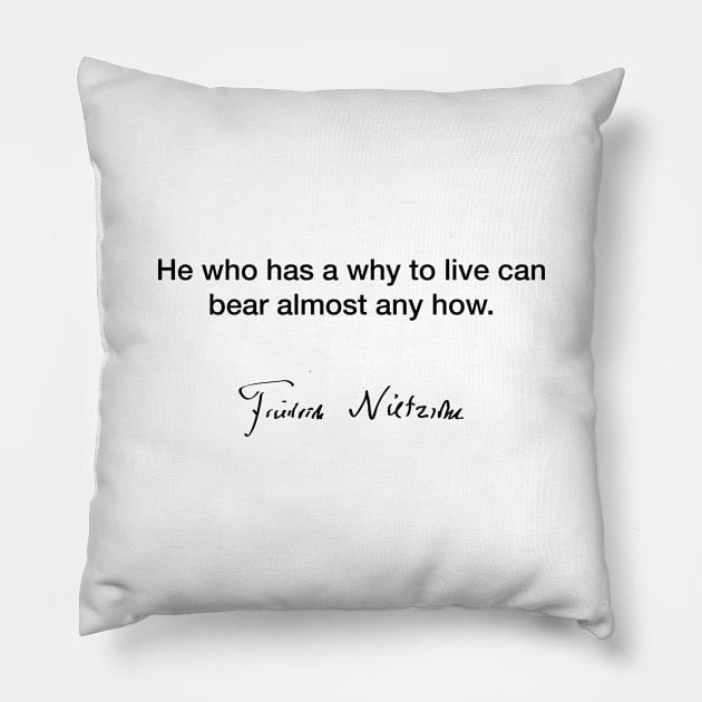 He who has a why  - Friedrich Nietzsche Pillow by Modestquotes