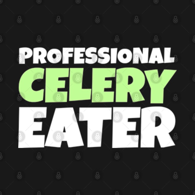 Professional Celery Eater by  hal mafhoum?