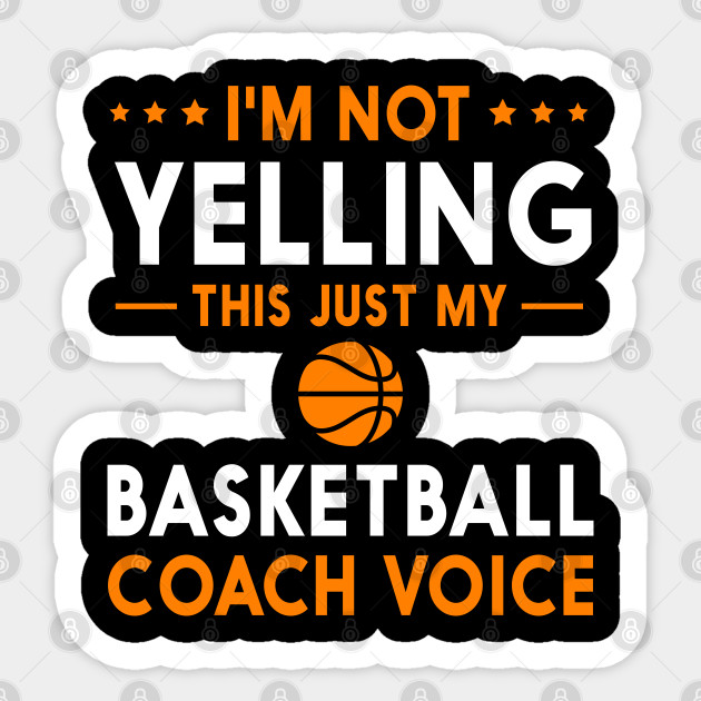 Funny Basketball Coach Gift Idea Funny Basketball Coach Gift Idea Sticker Teepublic Uk
