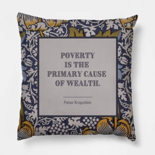 Poverty and Wealth (square) Pillow