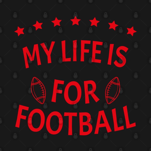 My Life Is For Football Light Version - Red by ulunkz