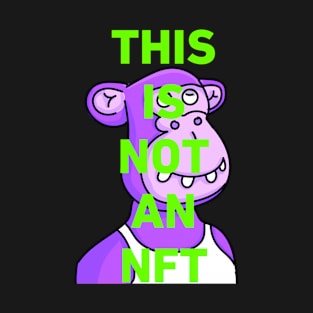 This Is Not An NFT T-Shirt