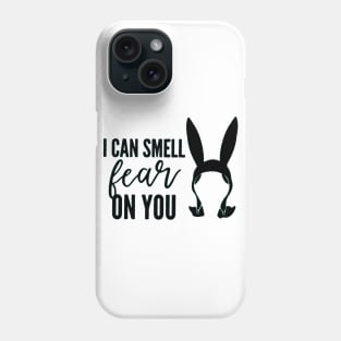 I Can Smell Fear On You Phone Case