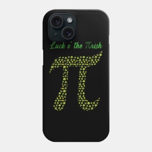 St Patricks Day Funny Pi Design Luck O' The Pi-Rish Phone Case