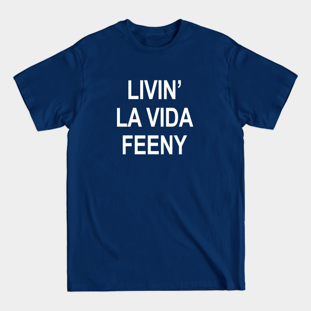 Discover Livin' La Vida Feeny - Boy Meets World - 90s Kid - T-Shirt