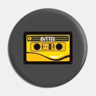 Butter cassette black version Pin