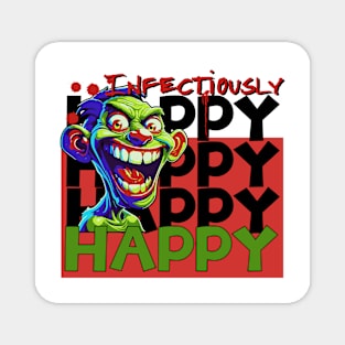 Happy infectiously zombie Magnet