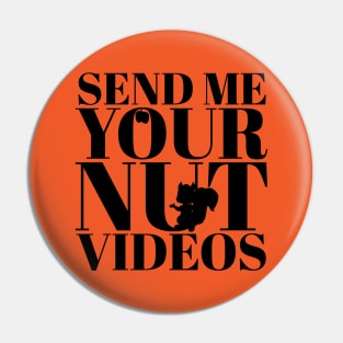 Nut Videos Pin