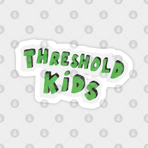 FBC - Threshold Kids Magnet by DEADBUNNEH