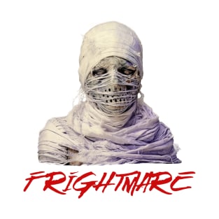 Mummy Frightmare T-Shirt