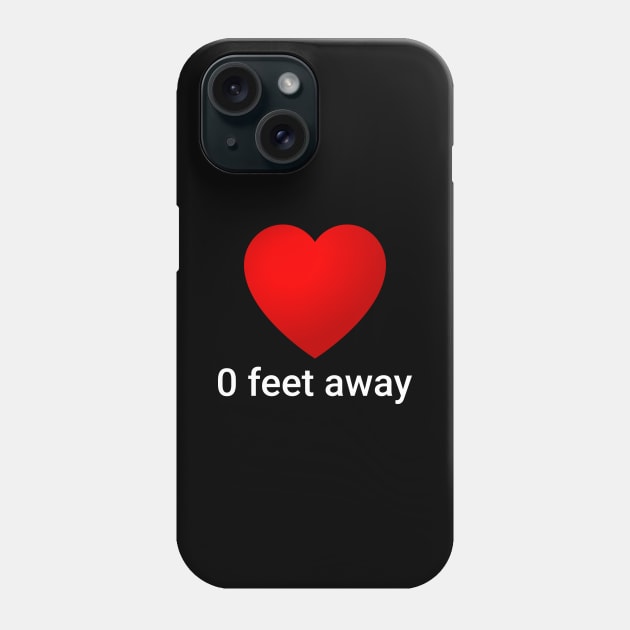 0 Feet Away Red Heart Funny Social Dating Phone Case by Bunny Prince Design