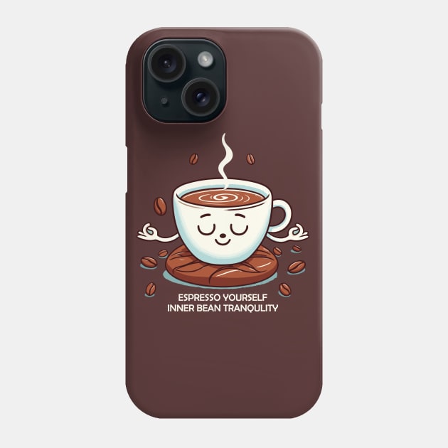 espresso yourself Phone Case by AOAOCreation