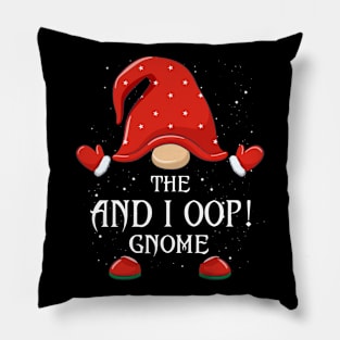 The And I Oop! Gnome Matching Family Group Christmas Pajama Pillow