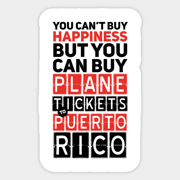 Plane Ticket To Puerto Rico Funny Travel Sayings Puerto Rico Sticker Teepublic