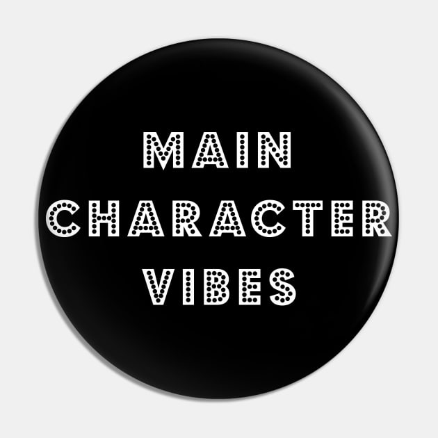 Main Character Vibes Pin by bettyretro