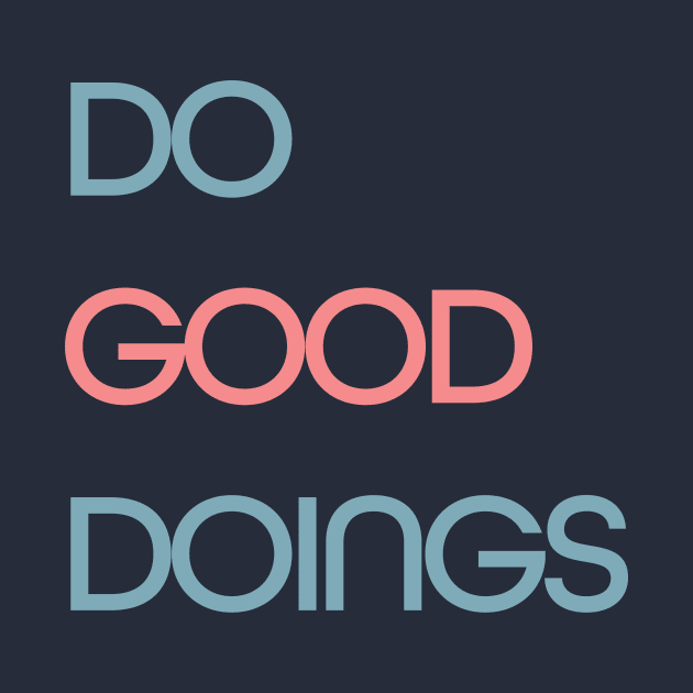 Do Good Doings by MSBoydston