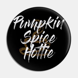 Pumpkin Spice Hottie Pin