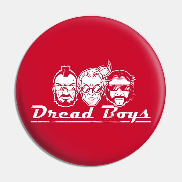 Dread Boys - Cold Slither Edition Pin by moseaphus5