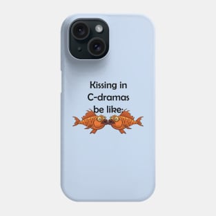 Kissing in C Dramas be like Phone Case