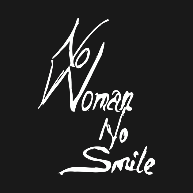 no woman no smile by Oluwa290