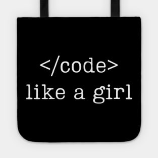 Code Like A Girl, Female Coder, Women in Tech Stem Tote