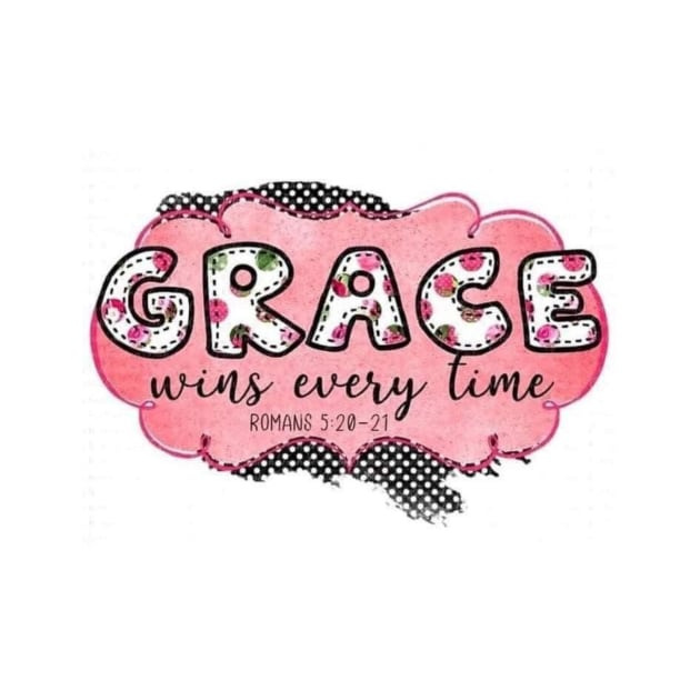 Grace Wins Every Time (Romans 5:20-21 by PinkPurpleLace 