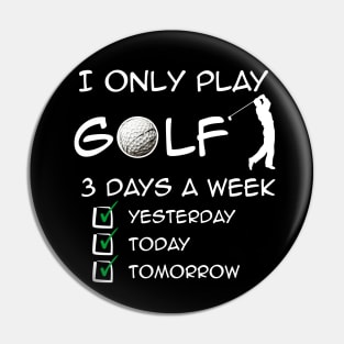 Funny Golf print Pin