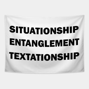 Situationship, Entanglement, Textationship Tapestry