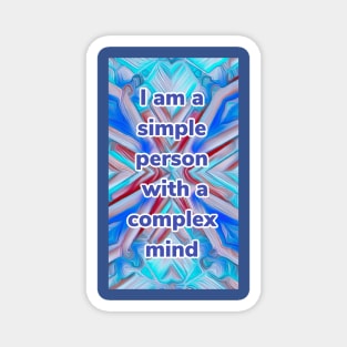 Teal, red, blue, abstract print with “simple person” quote Magnet