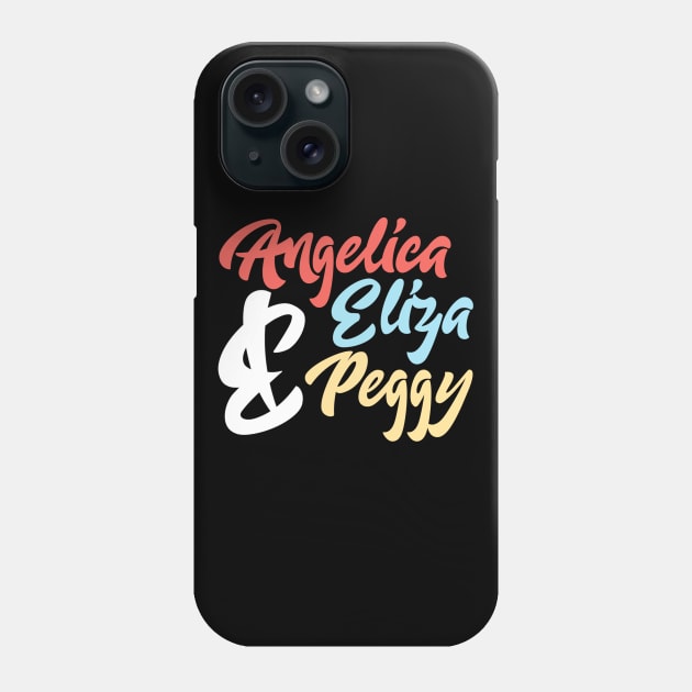 the schuyler sisters v2 Phone Case by claudiolemos