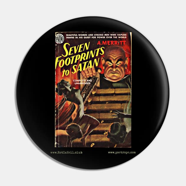 SEVEN FOOTPRINTS TO SATAN by A. Merritt Pin by Rot In Hell Club