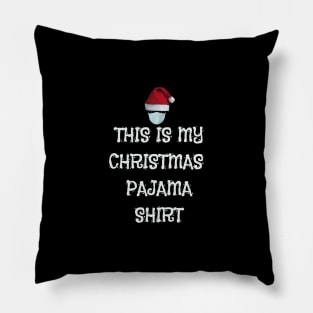 This Is My Christmas Pajama Shirt Funny Christmas 2020 Xmas Pillow