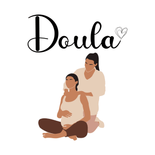 Doula Shirt, Doula Gift, Midwife, Birth Worker, Pregnancy, ChildBirth T-Shirt